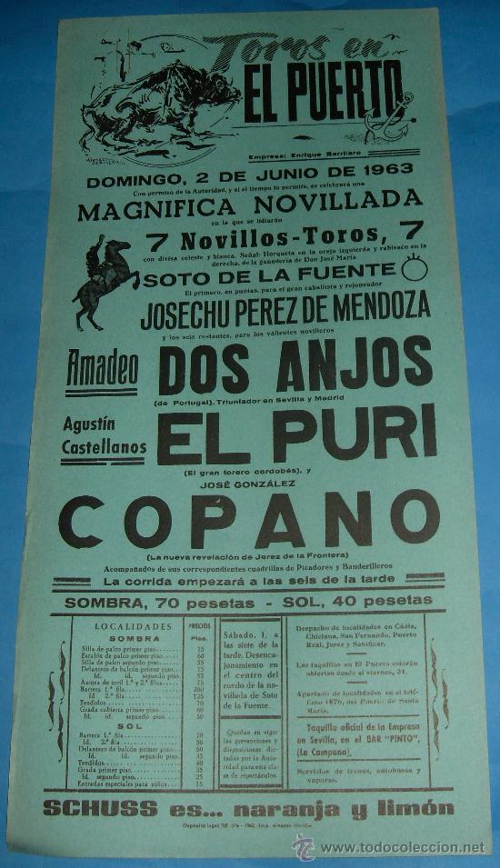 Tauromaquia: CARTEL DE TOROS. PLAZA DEL PUERTO. AMADEO DOS ANJOS, EL PURI Y JOSE GONZALEZ COPANO. A&Ntilde;O 1963.