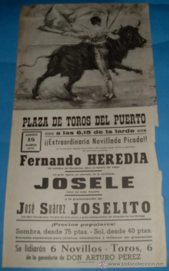 Tauromaquia: CARTEL DE TOROS. PLAZA DEL PUERTO. FERNANDO HEREDIA, JOSELE Y JOSELITO. A&Ntilde;O 1972.