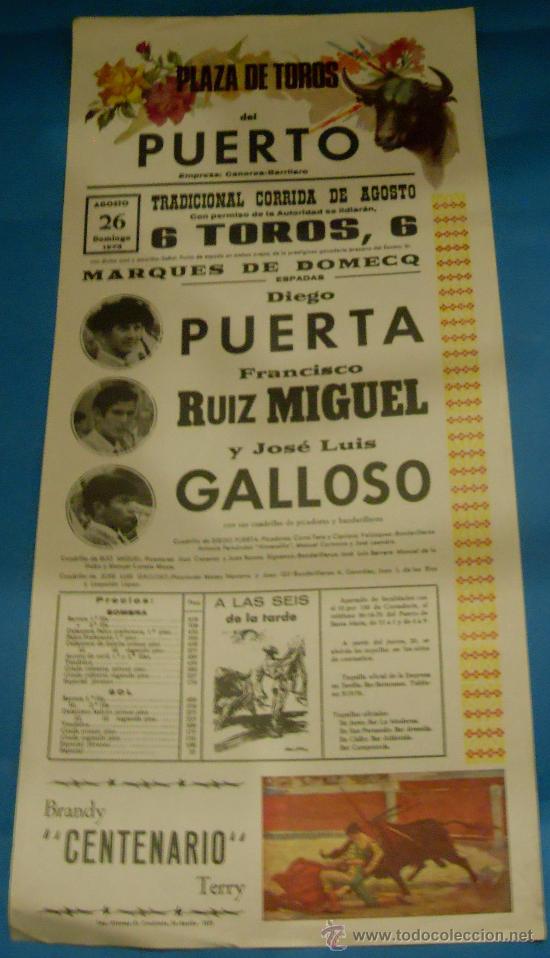 Tauromaquia: CARTEL DE TOROS. PLAZA DEL PUERTO. DIEGO PUERTA, RUIZ MIGUEL Y JOSE L. GALLOSO. A&Ntilde;O 1973.