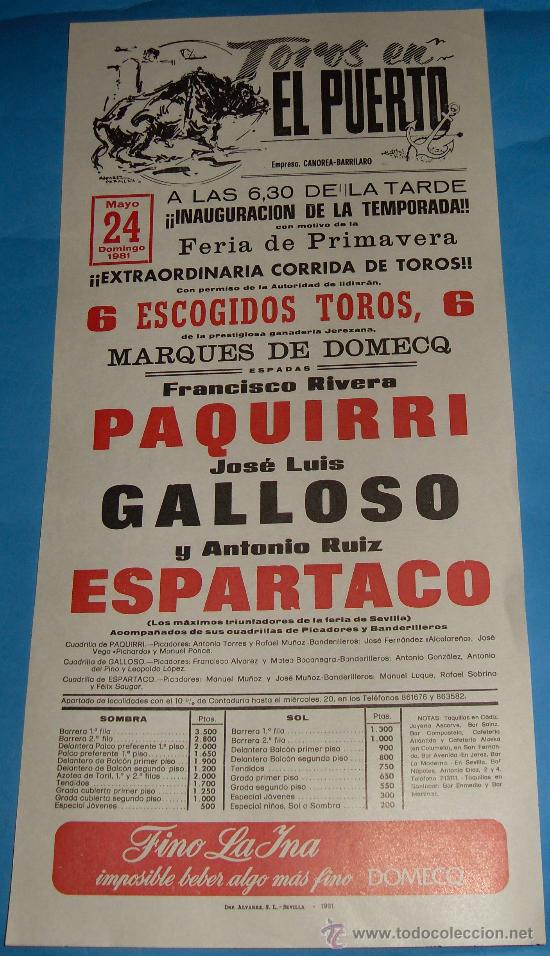 Tauromaquia: CARTEL DE TOROS. PLAZA DEL PUERTO. FCO. RIVERA PAQUIRRI, JOSE L. GALLOSO Y ESPARTACO. A&Ntilde;O 1981.