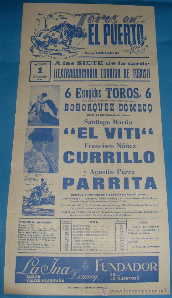 Bullfighting: CARTEL DE TOROS. PLAZA DEL PUERTO. EL VITI, CURRILLO Y AGUSTIN PARRA PARRITA. A&Ntilde;O 1976.