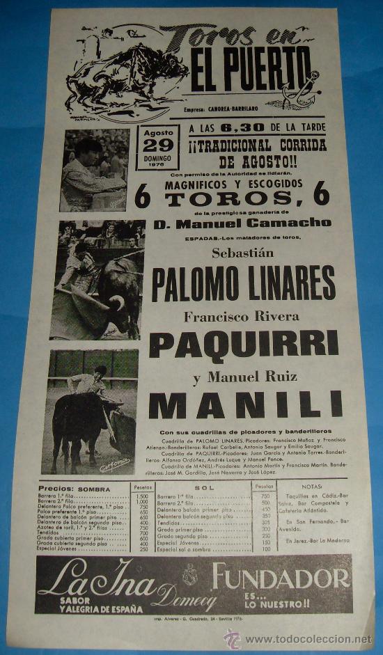 Bullfighting: CARTEL DE TOROS. PLAZA DEL PUERTO. PALOMO LINARES, PAQUIRRI Y MANUEL RUIZ MANILI. A&Ntilde;O 1976.