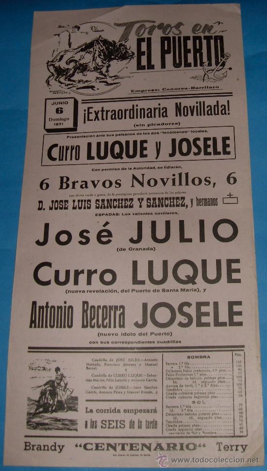 Bullfighting: CARTEL DE TOROS. PLAZA DEL PUERTO. JOSE JULIO, CURRO LUQUE Y ANTONIO BECERRA JOSELE. A&Ntilde;O 1971.