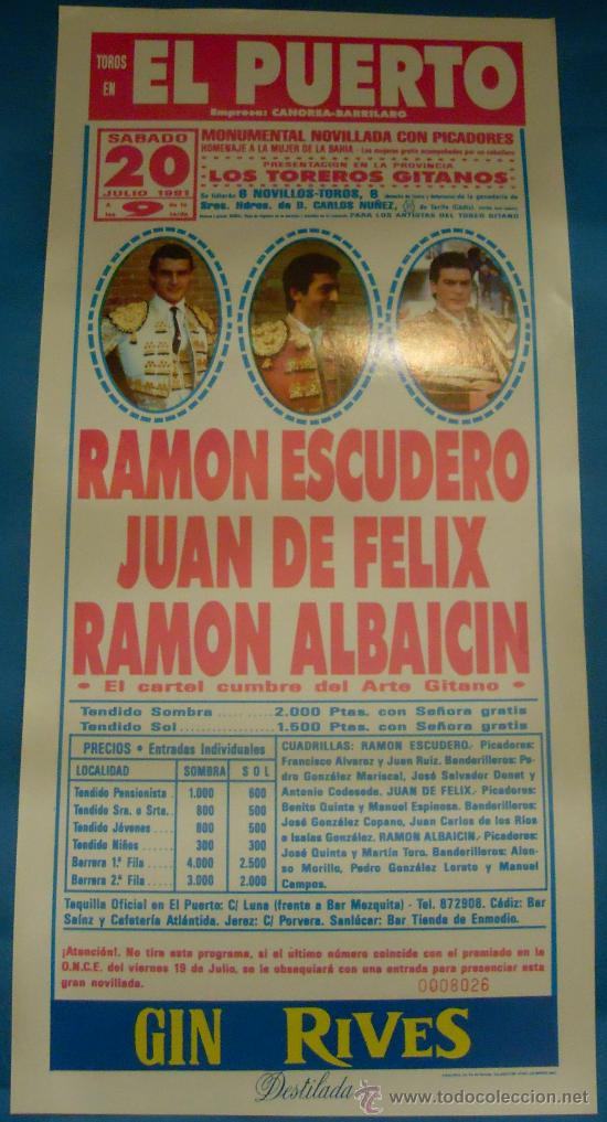 Stierkampf: CARTEL DE TOROS. PLAZA DEL PUERTO. RAMON ESCUDERO, JUNA DE FELIX Y RAMON ALBAICIN. A&Ntilde;O 1991.