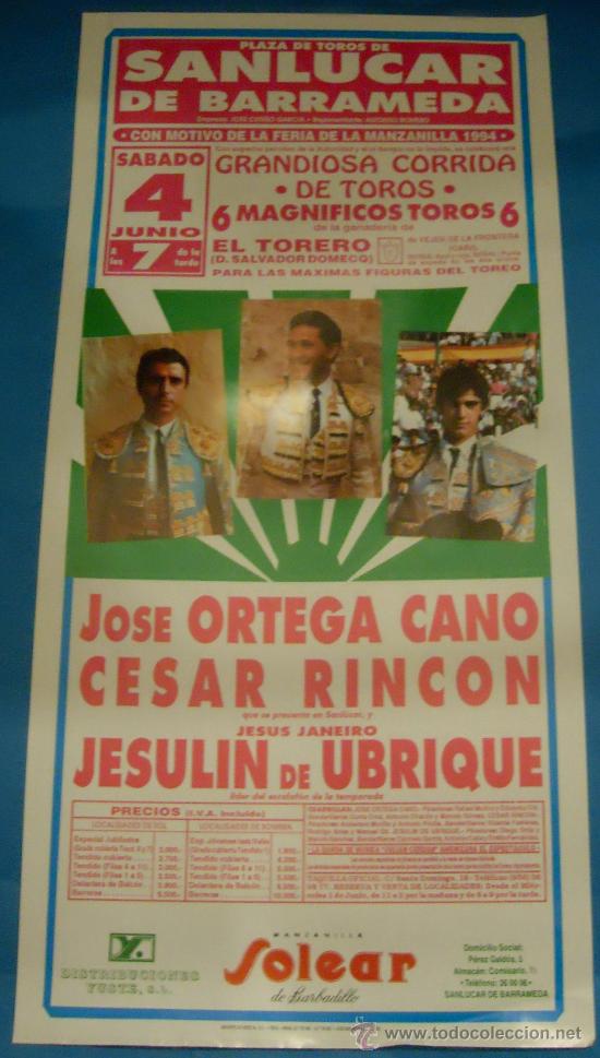 Stierkampf: CARTEL DE TOROS. PLAZA DE SANLUCAR DE BARRAMEDA. JOSE ORTEGA CANO, CESAR RINCON Y JESULIN. A&Ntilde;O 1994.