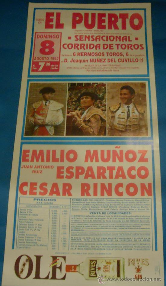 Stierkampf: CARTEL DE TOROS. PLAZA DEL PUERTO. EMILIO MU&Ntilde;OZ, ESPARTACO Y CESAR RINCON. A&Ntilde;O 1993.