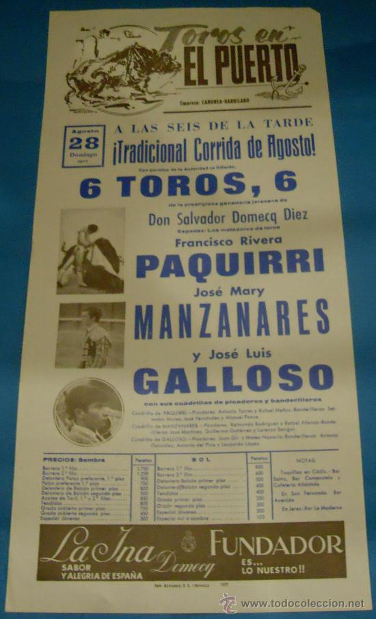 Tauromachia: CARTEL DE TOROS. PLAZA DEL PUERTO. FCO. RIVERA PAQUIRRI, JOSE M&ordf; MANZANARES Y GALLOSO. A&Ntilde;O 1977.