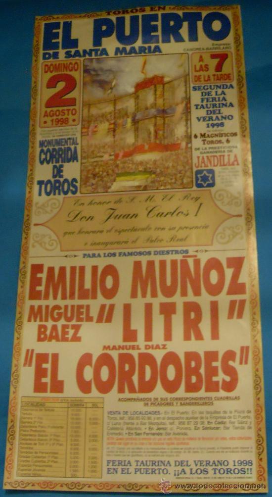 Tauromachia: CARTEL DE TOROS. PLAZA DEL PUERTO. CORRIDA EN BENEFICIO DE S. M. EL REY JUAN CARLOS I. A&Ntilde;O 1998.