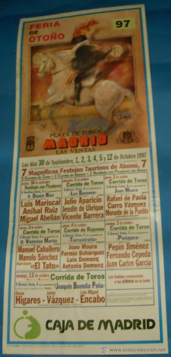 Tauromachia: CARTEL DE TOROS. PLAZA DE MADRID. 7 MAGNIFICOS FESTEJOS TAURINOS DE ABONO. A&Ntilde;O 1997.