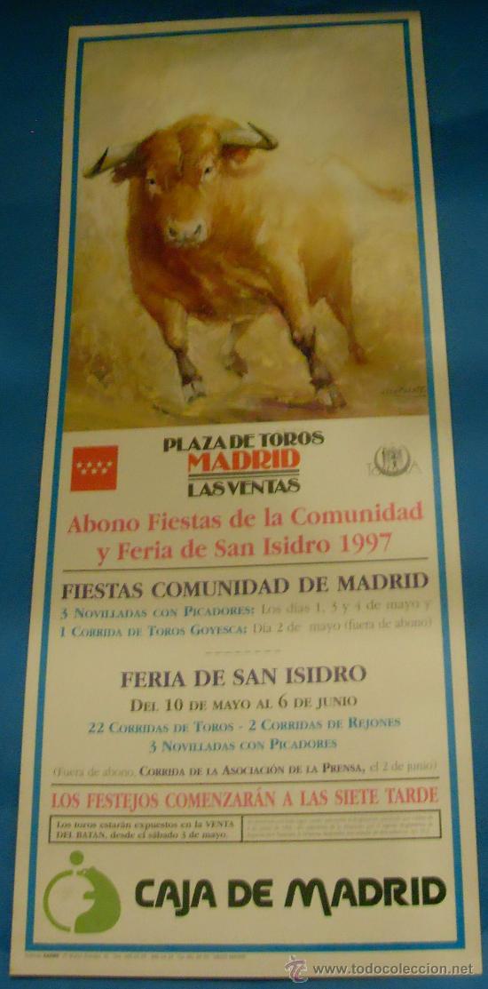 Tauromachia: CARTEL DE TOROS. PLAZA DE MADRID. ABONO FIESTAS DE LA COMUNIDAD DE MADRID Y FERIA DE SAN ISIDRO 1997