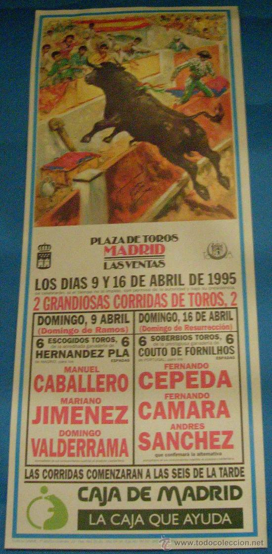 Tauromachia: CARTEL DE TOROS. PLAZA DE MADRID. 2 GRANDIOSAS CORRIDAS DE TOROS. A&Ntilde;O 1995.