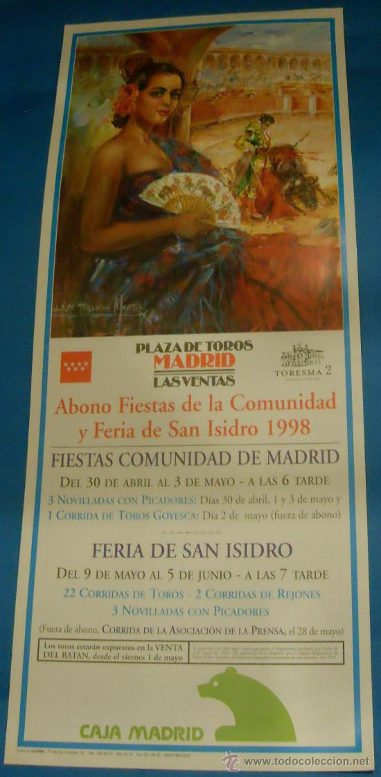 Tauromachia: CARTEL DE TOROS. PLAZA DE MADRID.ABONO FIESTAS DE LA COMUNIDAD Y FERIA DE SNA ISIDRO 1998.