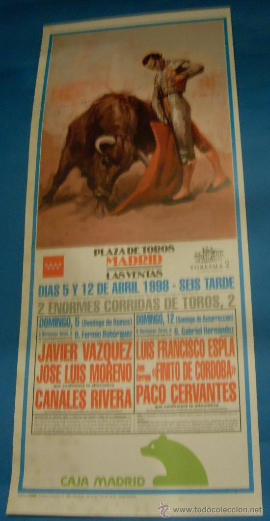 Tauromachia: CARTEL DE TOROS. PLAZA DE MADRID. 2 ENORMES CORRIDAS DE TOROS. A&Ntilde;O 1998.