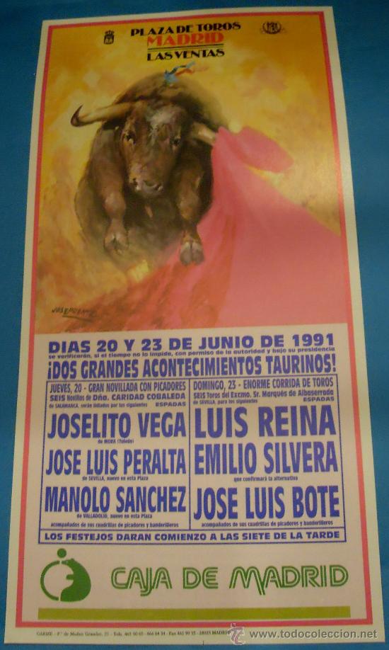 Tauromaquia: CARTEL DE TOROS. PLAZA DE MADRID. 2 ACONTECIMIENTOS TAURINOS. JOSELITO VEGA, LUIS REINA...A&Ntilde;O 1991