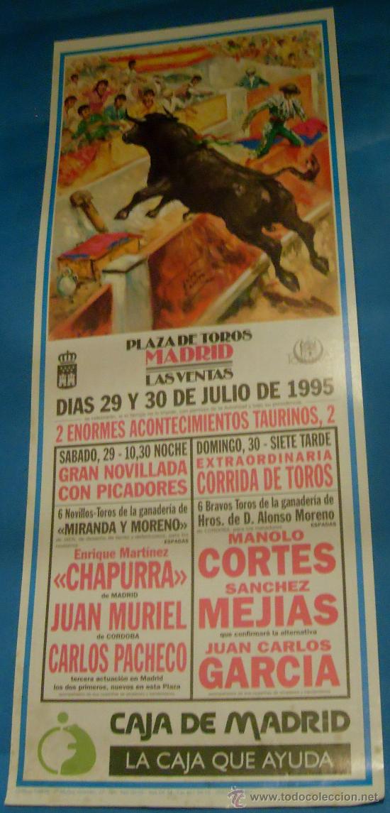 Bullfighting: CARTEL DE TOROS. PLAZA DE MADRID. 2 ENORMES ACONTECIMIENTOS TAURINOS. A&Ntilde;O 1995.