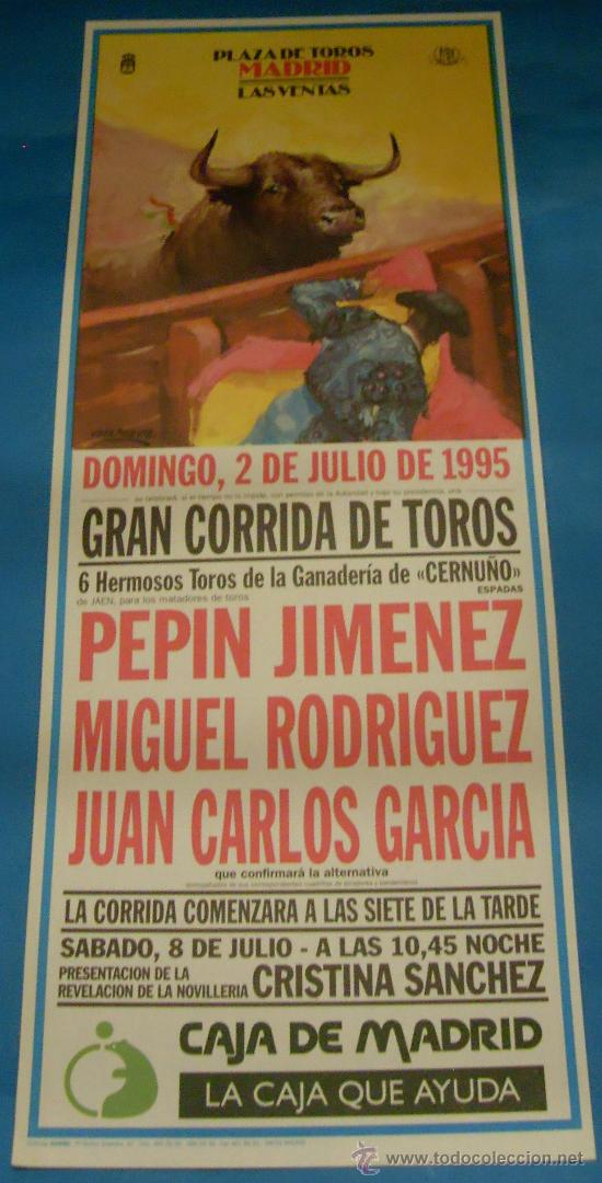 Bullfighting: CARTEL DE TOROS. PLAZA DE MADRID. PEPIN JIMENEZ, MIGUEL RODRIGUEZ Y JUAN CARLOS GARCIA. A&Ntilde;O 1995.