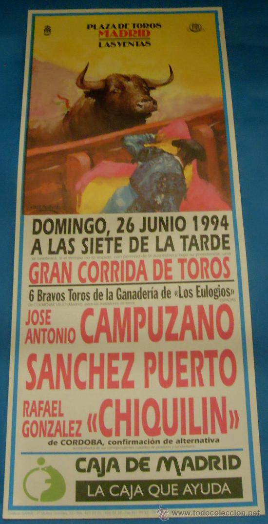 Bullfighting: CARTEL DE TOROS. PLAZA DE MADRID. JOSE A. CAMPUZANO, SANCHEZ PUERTO Y CHIQUILIN. A&Ntilde;O 1994.