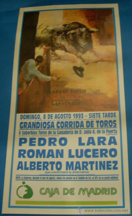 Bullfighting: CARTEL DE TOROS. PLAZA DE MADRID. PEDRO LARA, ROMAN LUCERO Y ALBERTO MARTINEZ. A&Ntilde;O 1993.