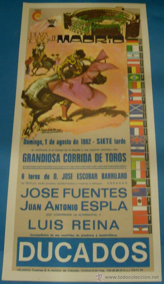Stierkampf: PROGRAMA DE TOROS. PLAZA DE MADRID. JOSE FUENTES, JUAN A. ESPLA Y LUIS REINA. A&Ntilde;O 1982.