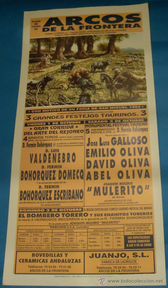 Stierkampf: CARTEL DE TOROS. PLAZA DE ARCOS DE LA FRA. 3 GRANDES FESTEJOS TAURINOS. A&Ntilde;O 1993.