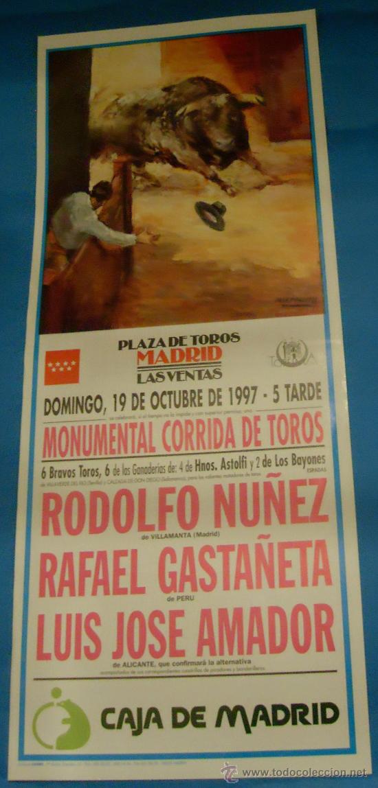 Stierkampf: CARTEL DE TOROS. PLAZA DE MADRID. RODOLFO NU&Ntilde;EZ, RAFAEL GASTA&Ntilde;ETA Y LUIS JOSE AMADOR. A&Ntilde;O 1997.