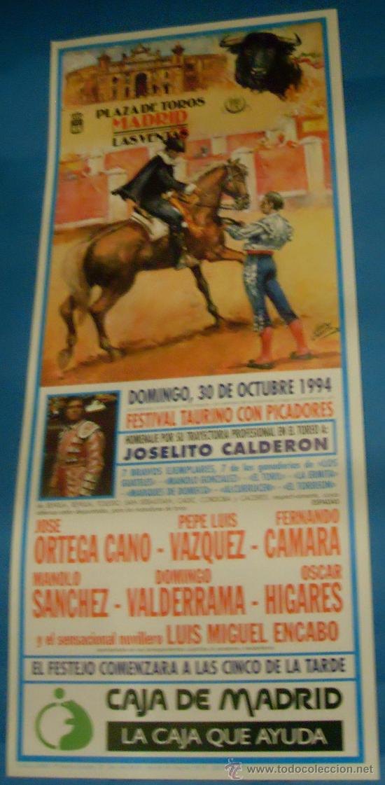 Tauromaquia: CARTEL DE TOROS. PLAZA DE MADRID. HOMENAJE POR LA TRAYECTORIA PROFESIONAL DE JOSELITO CALDERON. 1994