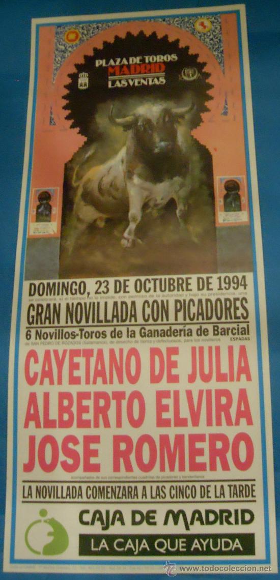 Tauromachia: CARTEL DE TOROS. PLAZA DE MADRID. CAYETANO DE JULIA, ALBERTO ELVIRA Y JOSE ROMERO. A&Ntilde;O 1994.