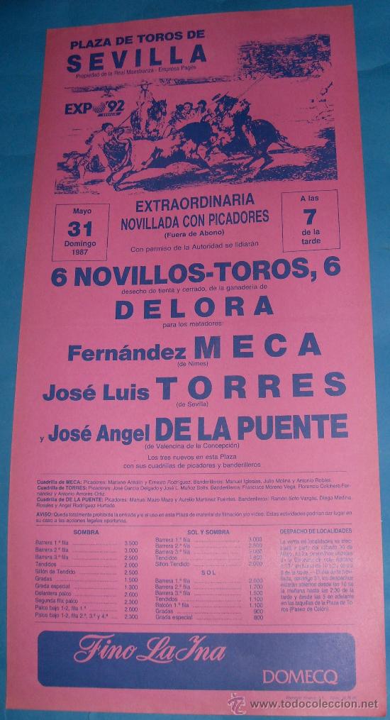 Tauromachia: CARTEL DE TOROS. PLAZA DE SEVILLA. FERNANDEZ MECA, JOSE LUIS TORRES Y JOSE A. DE LA PUENTE. A&Ntilde;O 1987