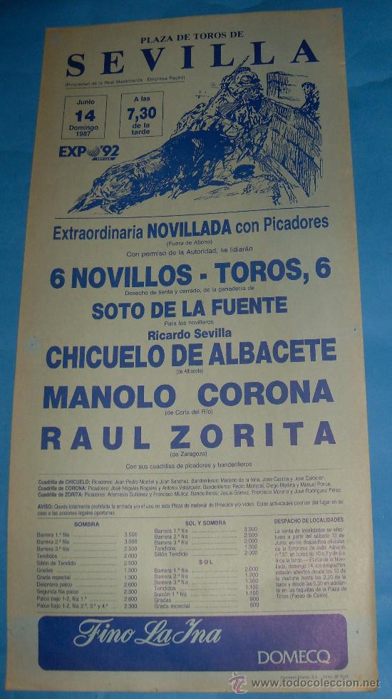 Tauromachia: CARTEL DE TOROS. PLAZA DE SEVILLA. CHICUELO DE ALBACETE, MANOLO CORONA Y RAUL ZORITA. A&Ntilde;O 1987.