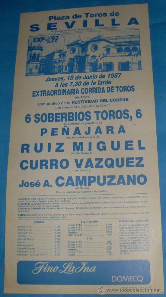Tauromachia: CARTEL DE TOROS. PLAZA DE SEVILLA. RUIZ MIGUEL, CURRO VAZQUEZ Y JOSE A. CAMPUZANO. A&Ntilde;O 1987.