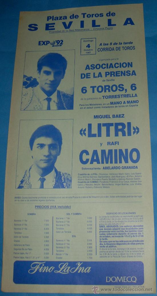 Bullfighting: CARTEL DE TOROS. PLAZA DE SEVILLA. MANO A MANO DE MIGUEL BAEZ EL LITRI Y RAFI CAMINO. A&Ntilde;O 1987.