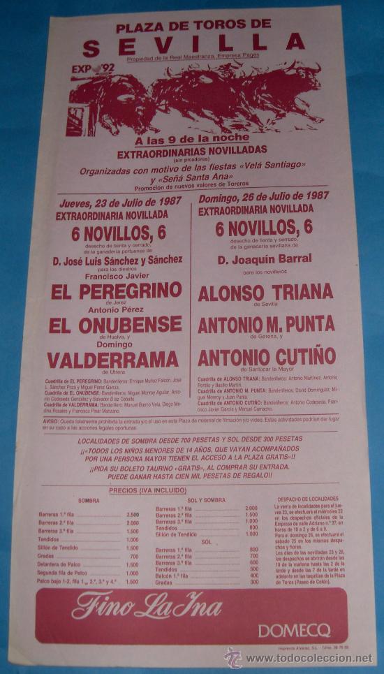 Bullfighting: CARTEL DE TOROS. PLAZA DE SEVILLA. EL PEREGRINO, EL ONUBENSE, DOMINGO VALDERRAMA...A&Ntilde;O 1987.