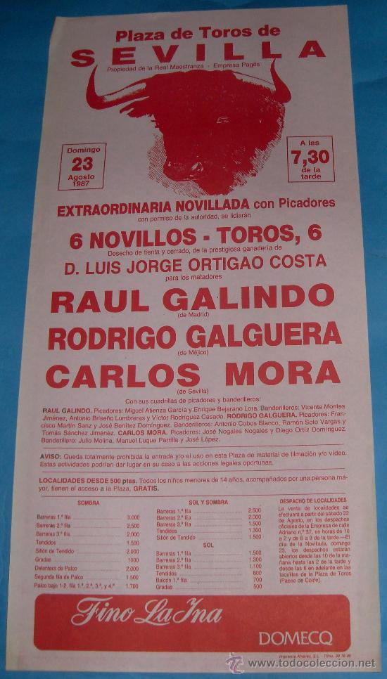 Bullfighting: CARTEL DE TOROS. PLAZA DE SEVILLA. RAUL GALINDO, RODRIGO GALGUERA Y CARLOS MORA. A&Ntilde;O 1987.