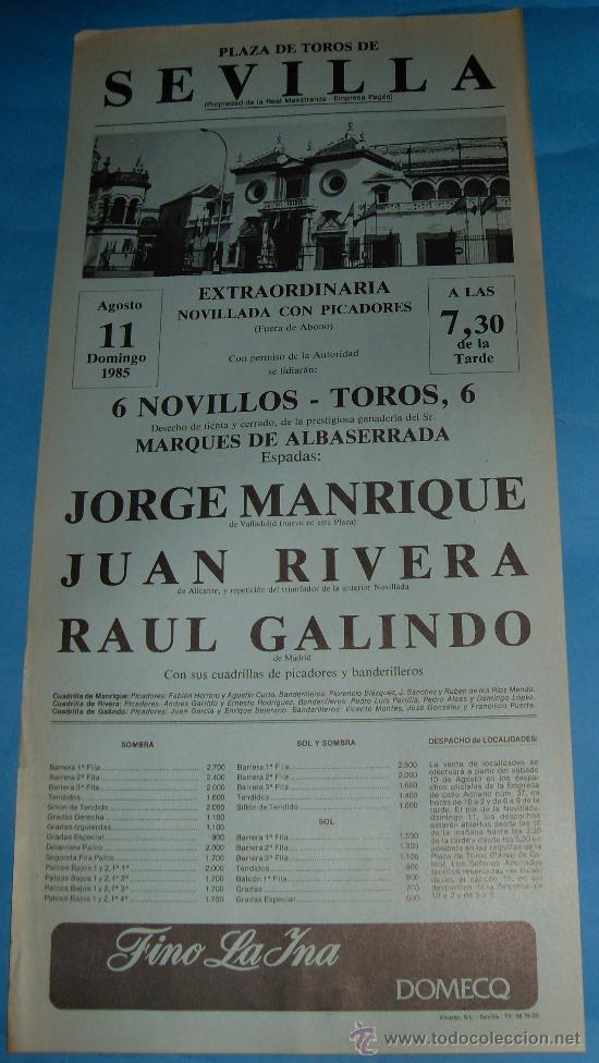 Bullfighting: CARTEL DE TOROS. PLAZA DE SEVILLA. JORGE MANRIQUE, JUAN RIVERA Y RAUL GALINDO. A&Ntilde;O 1985.