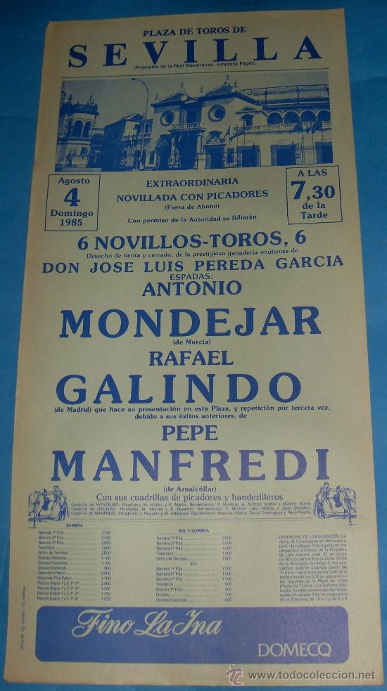 Bullfighting: CARTEL DE TOROS. PLAZA DE SEVILLA. ANTONIO MONDEJAR, RAFAEL GALINDO Y PEPE MANFREDI. A&Ntilde;O 1985.