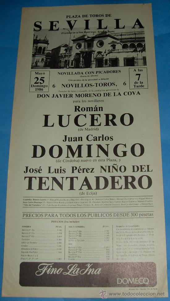 Bullfighting: CARTEL DE TOROS. PLAZA DE SEVILLA. ROMAN LUCERO, JUAN CARLOS DOMINGO Y EL NI&Ntilde;O DEL TENTADERO. 1986.