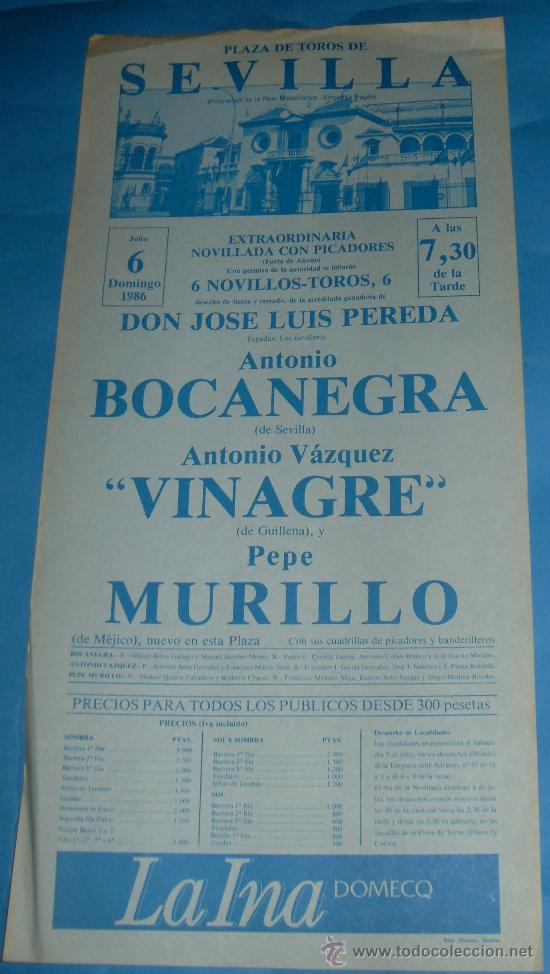Bullfighting: CARTEL DE TOROS. PLAZA DE SEVILLA. ANTONIO BOCANEGRA, ANTONIO VAZQUEZ VINAGRE Y PEPE MURILLO. A&Ntilde;O 86