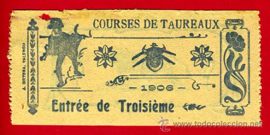 Tauromaquia: ENTRADA TOROS, PLAZA DE FRANCIA 1906 , ORIGINAL ET1844