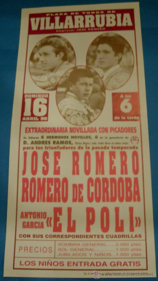 Tauromachia: CARTEL DE TOROS. PLAZA DE VULLARUBIA. JOSE ROMERO, ROMERO DE CORDOBA Y EL POLI. A&Ntilde;O 1995.