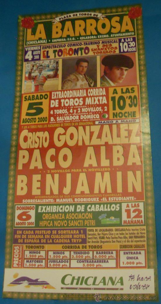 Stierkampf: CARTEL DE TOROS. PLAZA DE LA BARROSA. CRISTO GONZALEZ, PACO ALBA Y BENJAMIN. A&Ntilde;O 2000.