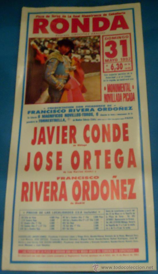 Stierkampf: CARTEL DE TOROS. PLAZA DE RONDA. JAVIER CONDE, JOSE ORTEGA Y FCO. RIVERA ORDO&Ntilde;EZ. A&Ntilde;O 1992.