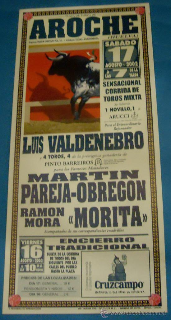 Stierkampf: CARTEL DE TOROS. PLAZA DE AROCHE. MANO A MANO DE MARTIN PAREJA OBREGON Y MORITA. A&Ntilde;O 2002.