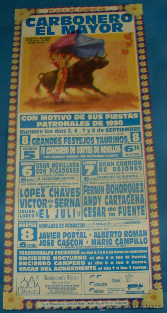 Stierkampf: CARTEL DE TOROS. PLAZA DE CARBONERO EL MAYOR. CON MOTIVO DE SUS FIESTAS PATRONALES. A&Ntilde;O 1998.