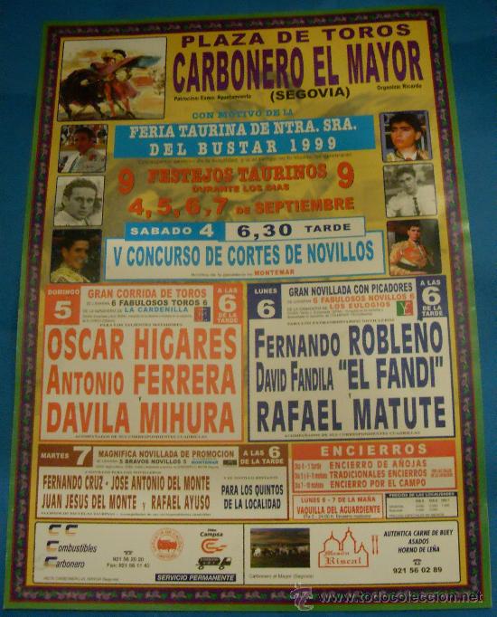 Stierkampf: CARTEL DE TOROS. PLAZA DE CARBONERO EL MAYOR. FERIA TAURINA DE NTRA. SRA. DEL BUSTAR. A&Ntilde;O 1999.