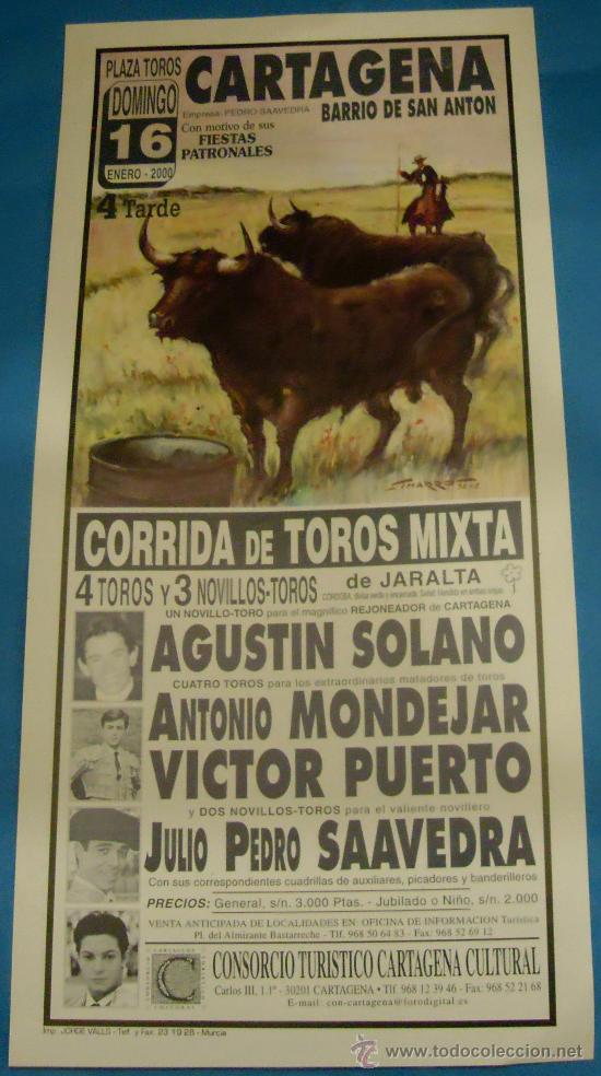 Stierkampf: CARTEL DE TOROS. PLAZA DE CARTAGENA. AGUSTIN SOLANO, ANTONIO MONDEJAR, VICTOR PUERTO...A&Ntilde;O 2000.