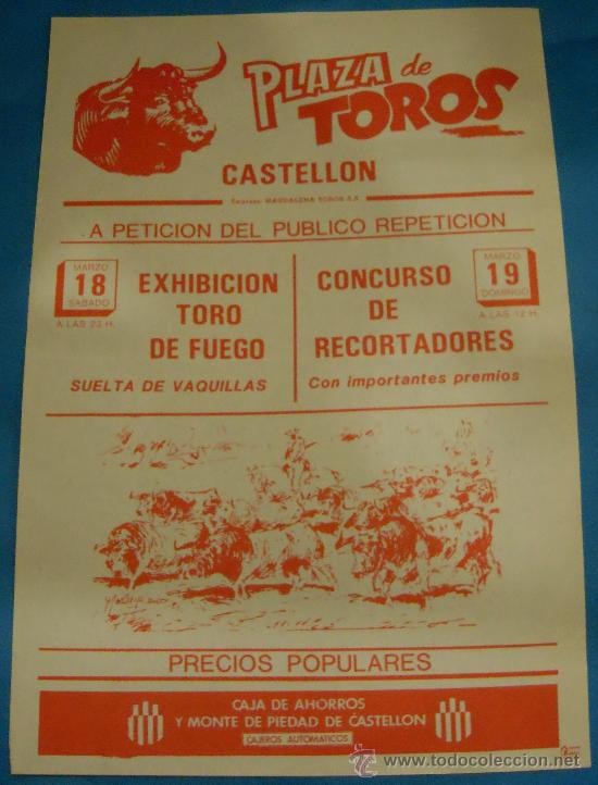 Stierkampf: CARTEL DE TOROS. PLAZA DE CASTELLON. EXHIBICION DEL TORO DE FUEGO Y CONCURSO DE RECORTADORES.