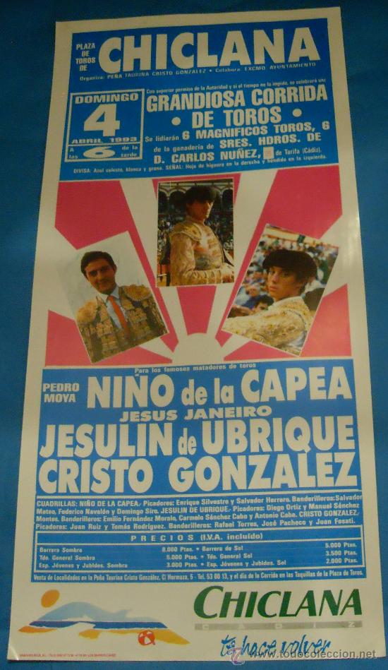 Bullfighting: CARTEL DE TOROS. PLAZA DE CHICLANA. NI&Ntilde;O DE LA CAPEA, JESULIN DE UBRIQUE Y CRISTO GONZALEZ. A&Ntilde;O 1993