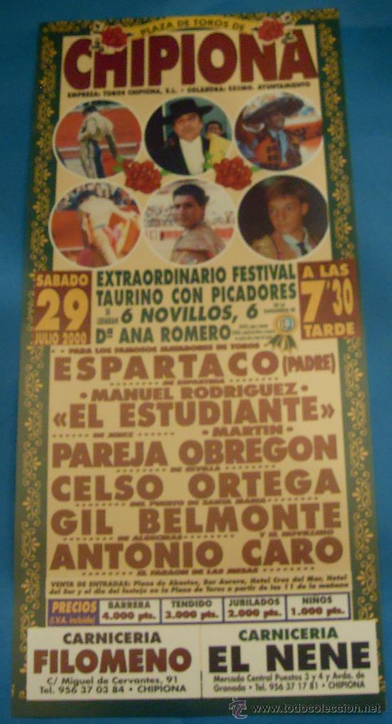 Bullfighting: CARTEL DE TOROS. PLAZA DE CHIPIONA. ESPARTACO, EL ESTUDIANTE, PAREJA OBREGON...A&Ntilde;O 2000.