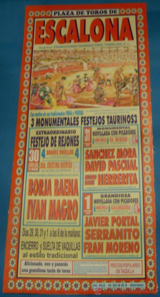 Bullfighting: CARTEL DE TOROS. PLAZA DE ESCALONA. 3 MONUMENTALES FESTEJOS TAURINOS. A&Ntilde;O 2002.