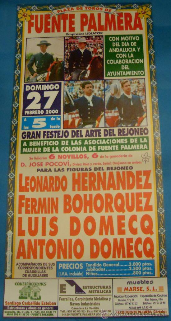 Bullfighting: CARTEL DE TOROS. PLAZA DE FUENTEPALMERA. LEONARDO HERNANDEZ, FERMIN BOHORQUEZ, LUIS DOMECQ...2000.